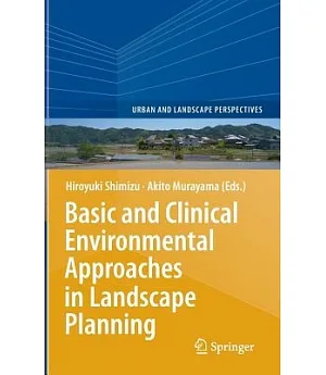 Basic and Clinical Environmental Approaches in Landscape Planning