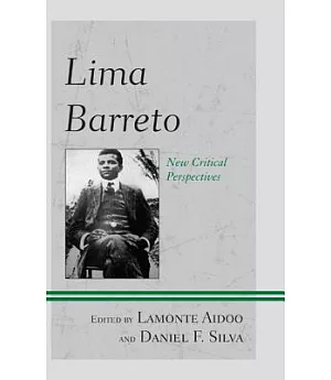 Lima Barreto: New Critical Perspectives