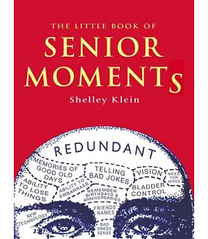 The Little Book of Senior Moments