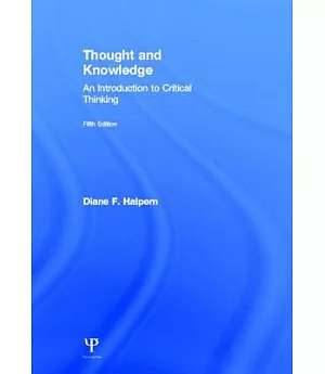 Thought and Knowledge: An Introduction to Critical Thinking