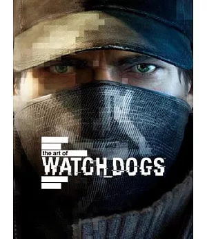 The Art of Watch Dogs