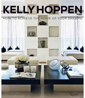 Kelly Hoppen: How to Achieve the Home of Your Dreams