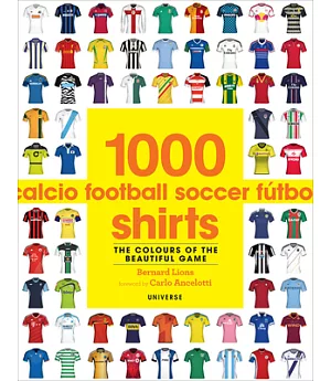 1000 Football Shirts: The Colours of the Beautiful Game