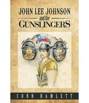 John Lee Johnson and the Gunslingers