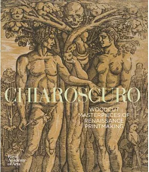 Chiaroscuro: Renaissance Woodcuts from the Collections of Georg Baselitz and The Alertina, Vienna