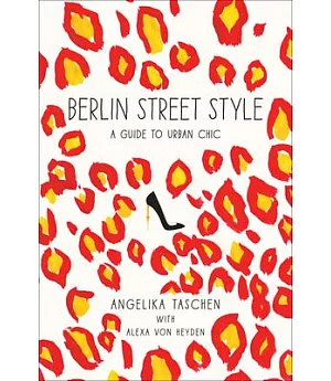 Berlin Street Style: A Guide to Urban Chic