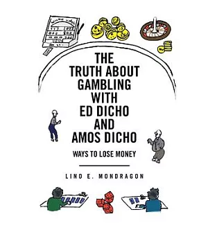 The Truth About Gambling With Ed Dicho and Amos Dicho