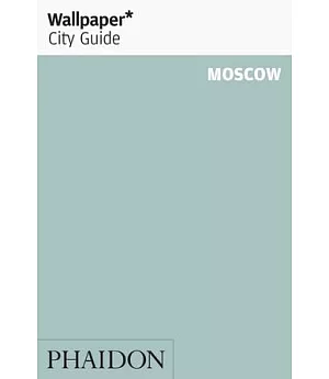 Wallpaper City Guide Moscow