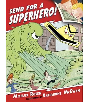 Send for a Superhero!