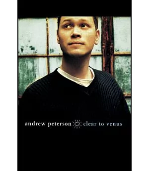 Andrew Peterson: Clear to Venus