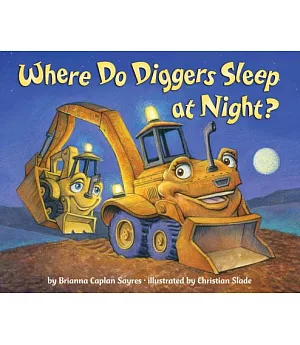 Where Do Diggers Sleep at Night?