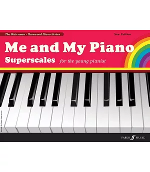 Me and My Piano Superscales: For the Young Pianist