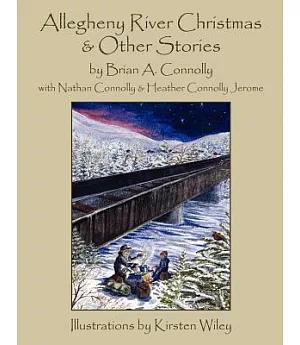 Allegheny River Christmas and Other Stories