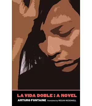 La Vida Doble: A Novel