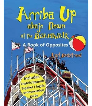 Arriba Up, Abajo Down at the Boardwalk