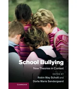 School Bullying: New Theories in Context