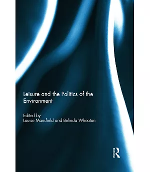 Leisure and the Politics of the Environment