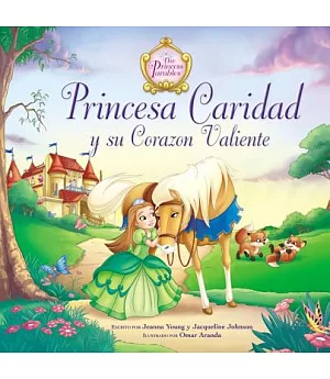 Princesa Caridad y su corazón valiente / Princess Charity and Her Brave Heart
