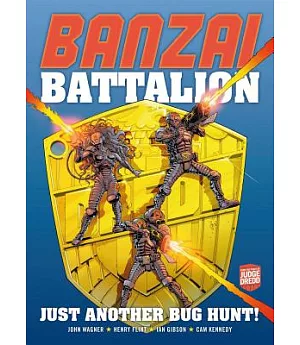 Banzai Battalion: Just Another Bug Hunt!