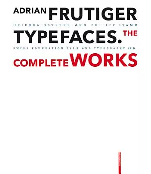 Adrian Frutiger - Typefaces: The Complete Works