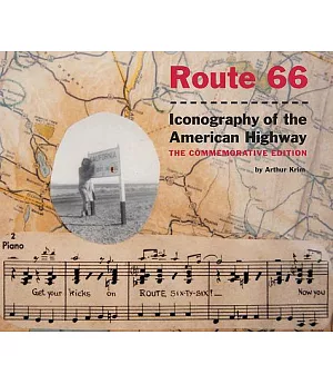 Route 66: Iconography of the American Highway, The Commemorative Edition