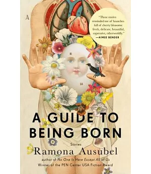 A Guide to Being Born: Stories