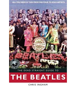 The Dead Straight Guide to the Beatles