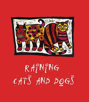 Raining Cats and Dogs