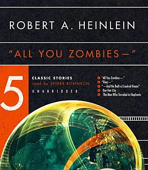 All You Zombies: 5 Classic Stories