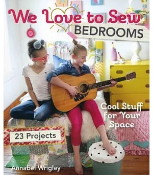 We Love to Sew: Bedrooms: Cool Stuff for Your Space