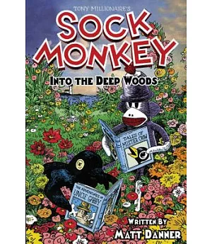 Sock Monkey into the Deep Woods