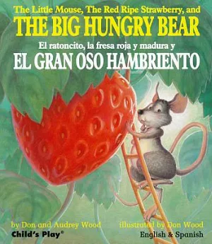 The Big Hungry Bear / El gran oso hambriento