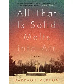 All That Is Solid Melts into Air