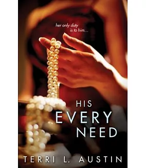 His Every Need