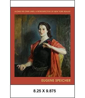 Along His Own Lines: A Retrospective of New York Realist Eugene Speicher