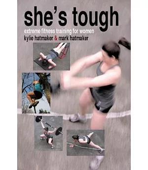 She’s Tough: Extreme Fitness Training for Women