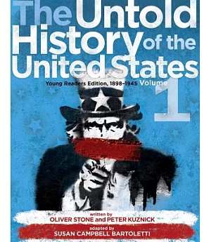 The Untold History of the United States: Young Readers Edition, 1898-1945