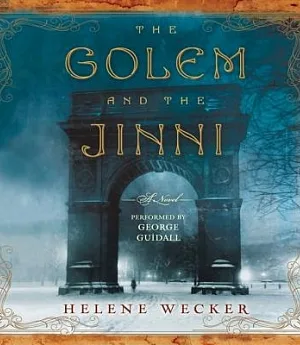 The Golem and the Jinni: Library Edition