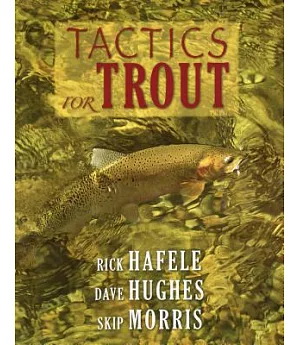 Tactics for Trout