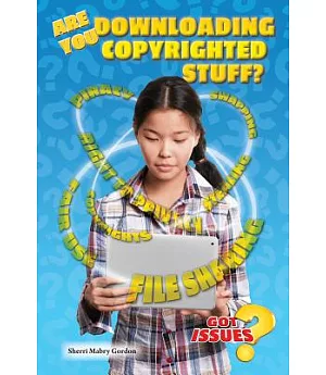 Are You Downloading Copyrighted Stuff?: Stealing or Fair Use