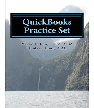 QuickBooks Practice Set: Gain Experience with Realistic Transactions