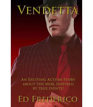 Vendetta: An Exciting Action Story About the Mob