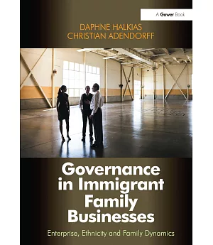 Governance in Immigrant Family Businesses: Enterprise, Ethnicity and Family Dynamics