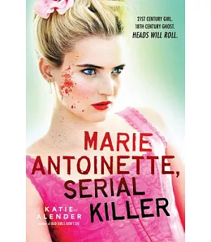 Marie Antoinette, Serial Killer