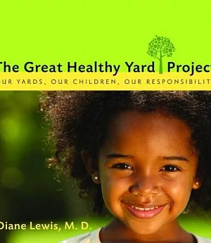 The Great Healthy Yard Project: Our Yards, Our Children, Our Responsibility