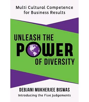 Unleash the Power of Diversity: Multi Cultural Competence for Business Results