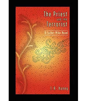 The Priest and the Terrorist: A Father Mike Novel