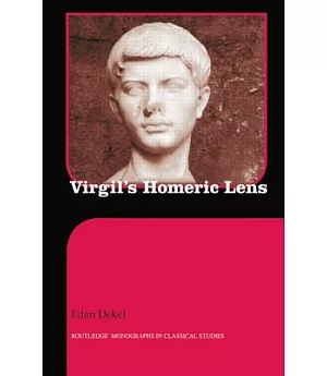 Virgil’s Homeric Lens