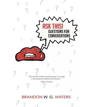 Ask This!: Questions for Conversations