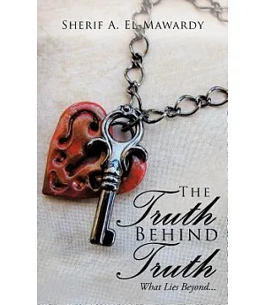 The Truth Behind Truth: What Lies Beyond...